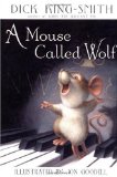 A Mouse Called Wolf is a great read aloud for animal lovers Storytime Standouts recommends books to read aloud including A Mouse Called Wolf