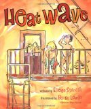 Summer and Camping Theme Picture Books including Heat Wave Summer and Camping Theme Picture Books for Preschool and Kindergarten including Heat Wave