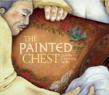 The Painted Chest - Share this picture book for older children and let it speak to your heart The Painted Chest - Share this picture book for older children and let it speak to your heart