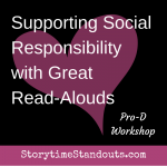 Carolyn Hart offers a professional development workshop about social responsibility for British Columbia teachers Carolyn Hart's Professional Development Workshop Supporting Social Responsibility with Great Read-Alouds
