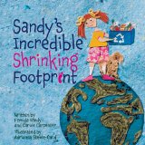 Sandy's Incredible Shrinking Footprint is a recommended resources for teaching about the environment