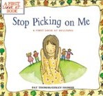 Stop Picking on Me Stop Picking on Me is part of A First Look series that examines difficult issues. Very helpful classroom resource for bullying