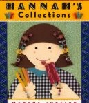 Storytime Standouts looks at Hannah's Collection by Marthe Jocelyn, a problem solving picture book Storytime Standouts looks at Hannah's Collections by Marthe Jocelyn, a problem solving picture book