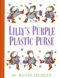 Lilly's Purple Plastic Purse is one of Jody's 10 Best Picture Books Jody's Top Ten Picture Book list includes Lilly's Purple Plastic Purse