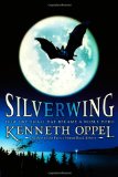 Silverwing by Kenneth Oppel a great book for Dads reading to boys Silverwing by Kenneth Oppel a great book for Dads reading to boys