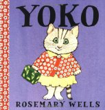 Yoko Storytime Standouts looks at a picture book about teasing and acceptance, Yoko by Rosemary Wells