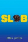 Storytime Standouts' guest contributor writes about sharing Slob by Ellen Potter with her grade five class. Storytime Standouts' guest contributor writes about sharing Slob by Ellen Potter with her grade five class.