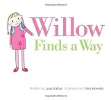 Storytime Standouts looks at Willow Finds a Way, an anti bullying picture book Storytime Standouts looks at Willow Finds a Way, an anti bullying picture book