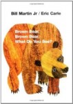 Brown Bear, Brown Bear, What Do You See? A Classic Must-Read Picture Book Brown Bear, Brown Bear, What Do You See? A Classic Must-Read Picture Book