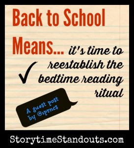 Back to School Means Its Time to Reestablish the Bedtime Reading Ritual Back to School Means Its Time to Reestablish the Bedtime Reading Ritual