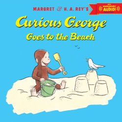 Curious George Goes to the Beach Beach theme picture books including Curious George Goes to the Beach
