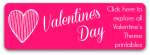 Click here to explore all Valentines Day Theme Printables and Picture Books Click here to explore all Valentines Day Theme Printables and Picture Books