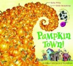 Pumpkin Town written by Katie McKay and illustrated by Pablo Bernasconi Pumpkin Town written by Katie McKay and illustrated by Pablo Bernasconi