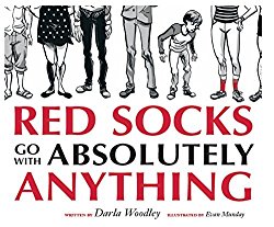 Red Socks Go With Absolutely Anything Red Socks Go With Absolutely Anything