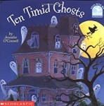 Ten Timid Ghosts by Jennifer O'Connell Storytime Standouts looks at Halloween-theme picture books including Ten Timid Ghosts by Jennifer O'Connell