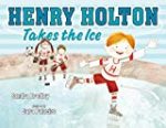 Henry Holton Takes the Ice challenges gender stereotypes Storytime Standouts shares picture books that examine gender stereotypes including Henry Holton Takes the Ice
