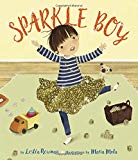 sparkle Boy is about expressing oneself Sparkle Boy is a picture book that looks at gender stereotypes and fluidity