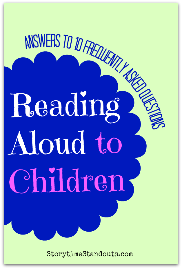 10 Questions About Reading Aloud to Children - We can help!